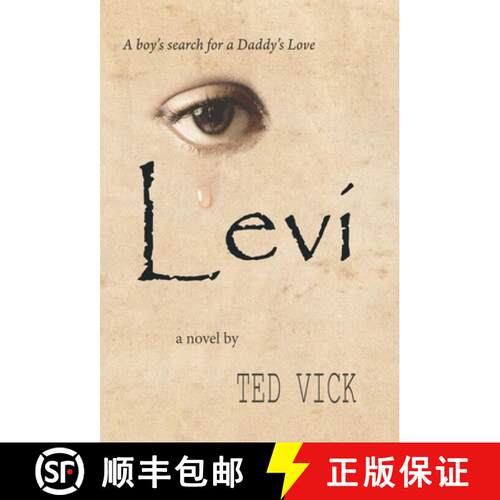 【3-4周达】精装 Levi: A boy's search for a Daddy's Love [9781733071505]