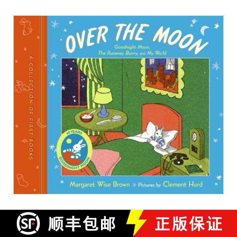 【3-4周达】Over the Moon: A Collection of First Books; Goodnight Moon, the Runaway Bunny, and My World [9780060761622]