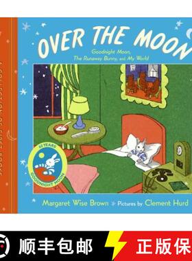【3-4周达】Over the Moon: A Collection of First Books; Goodnight Moon, the Runaway Bunny, and My World [9780060761622]