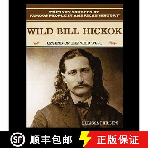 【3-4周达】Wild Bill Hickok: Legend of the American Wild West [9781435836501]