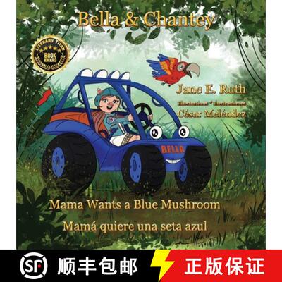 【3-4周达】Bella &Chantey: Mama Wants a Blue Mushroom  * Mamá quiere una seta azul [9789962171614]