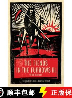 【3-4周达】The Fiends in the Furrows III: Final Harvest [9781944286255]