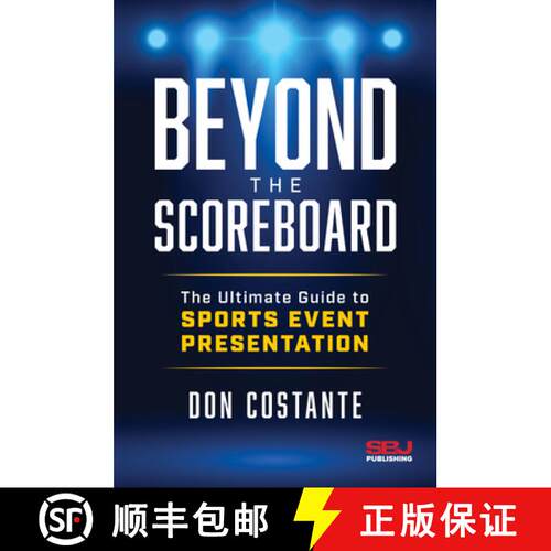 【3-4周达】精装 Beyond the Scoreboard: The Ultimate Guide to Sports Event Presentation [9798891385979]