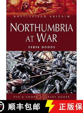 【3-4周达】Northumbria at War: War and Conflict in Northumberland and Durham [9781844151493]