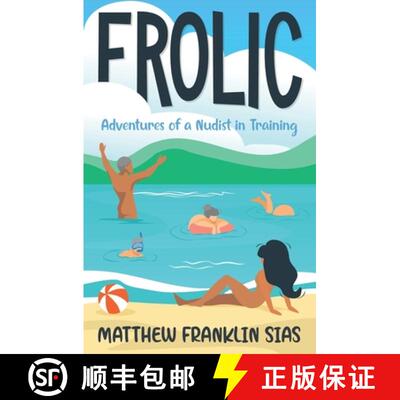 【3-4周达】Frolic : Adventures of a Nudist in Training [9781839193781]