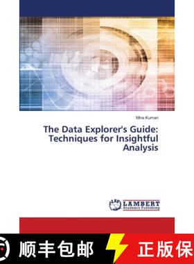 【3-4周达】The Data Explorer's Guide: Techniques for Insightful Analysis [9786207807246]