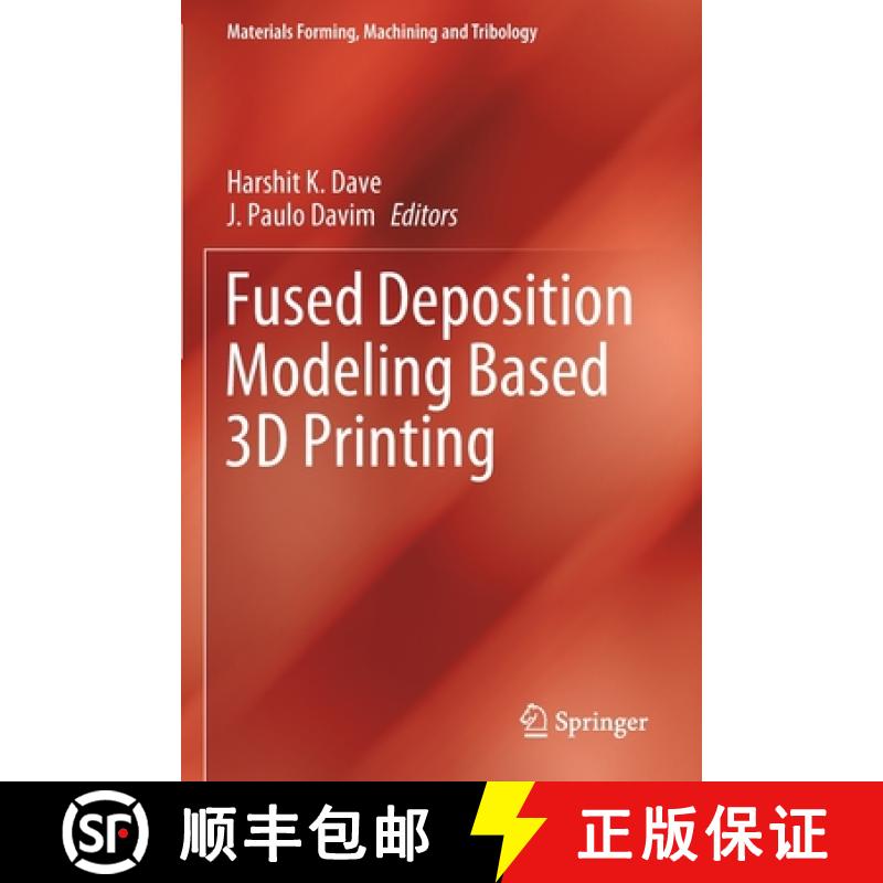 【3-4周达】Fused Deposition Modeling Based 3D Printing [9783030680268]