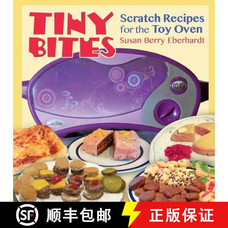 【3-4周达】Tiny Bites: Scratch Recipes for the Toy Oven [9781944037086]