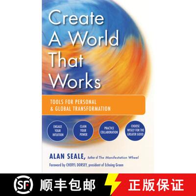 【3-4周达】Create a World That Works: Tools for Personal & Global Transformation [9781578634972]