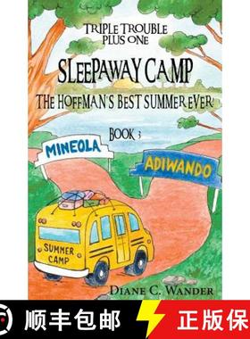 【3-4周达】Sleepaway Camp-The Hoffman's Best Summer Ever!: Triple Trouble Plus One: Book 3 [9780997055856]