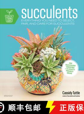 【3-4周达】Succulents: Everything You Need to Select, Pair and Care for Succulents [9780744051452]