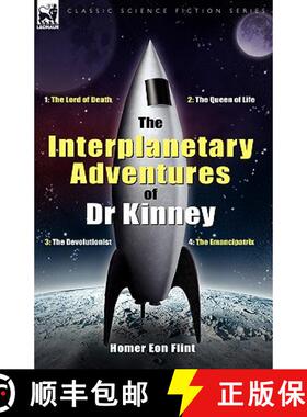 【3-4周达】The Interplanetary Adventures of Dr Kinney: The Lord of Death, the Queen of Life, the Devo... [9781846775581]