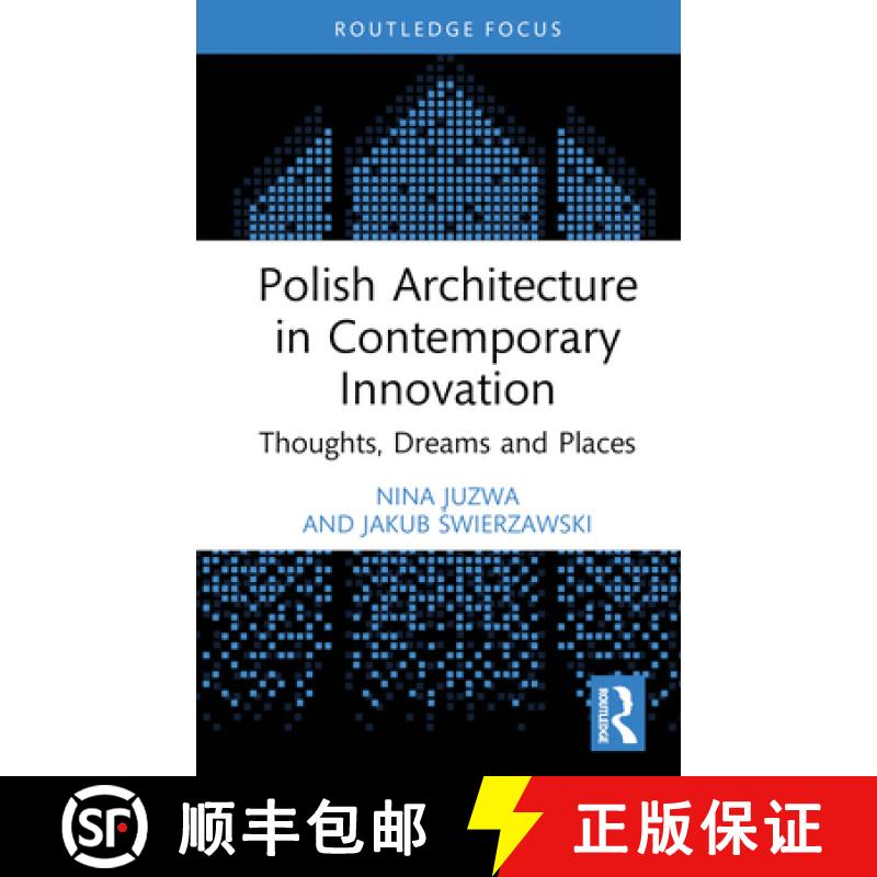 【3-4周达】Polish Architecture in Contemporary Innovation: Thoughts, Dreams and Places [9781032517728]