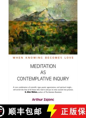 【3-4周达】Meditation as Contemplative Inquiry: When Knowing Becomes Love [9781584200628]