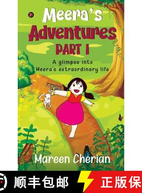预订 Meera's Adventures - Part I: A glimpse into Meera's extraordinary life [9781647835002]