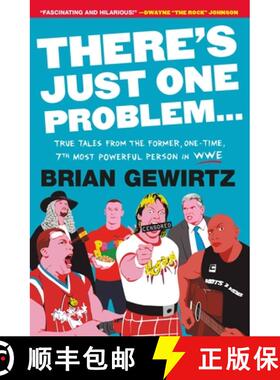 【3-4周达】There's Just One Problem...: True Tales from the Former, One-Time, 7th Most Powerful Perso... [9781538710548]