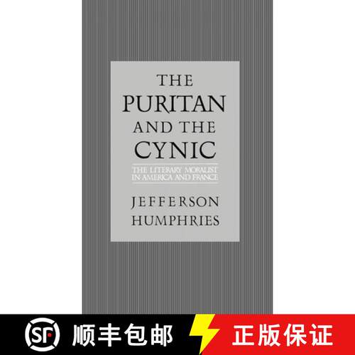 【3-4周达】精装 The Puritan and the Cynic: Moralists and Theorists in French and American Letters [9780195041804]