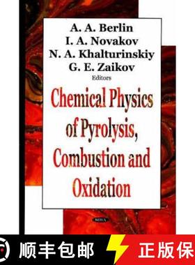 【3-4周达】Chemical Physics of Pyrolysis, Combustion and Oxidation [9781594541636]