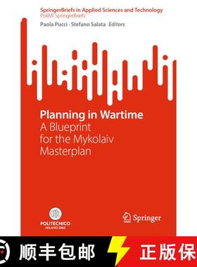 【3-4周达】Planning in Wartime : A Blueprint for the Mykolaiv Masterplan [9783032057747]