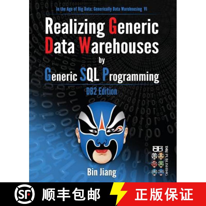 预订 Realizing Generic Data Warehouses by Generic SQL Programming: DB2 Edition [9781533142665]