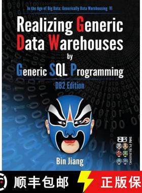 预订 Realizing Generic Data Warehouses by Generic SQL Programming: DB2 Edition [9781533142665]