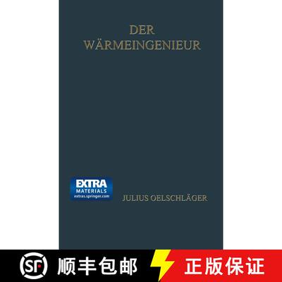 【3-4周达】Der Wärmeingenieur: Führer durch die industrielle Wärmewirtschaft für Leiter industrie... [9783662276396]