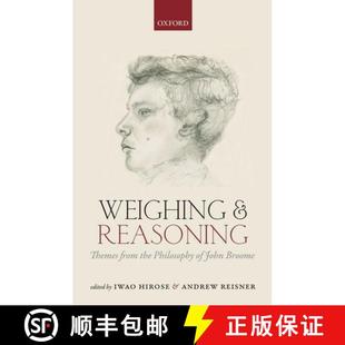 Weighing 9780199684908 Broome the 4周达 Philosophy Reasoning and John Themes from