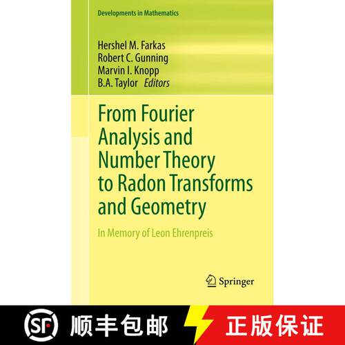 【3-4周达】From Fourier Analysis and Number Theory to Radon Transforms and Geometry : In Memory of Le... [9781461440741]