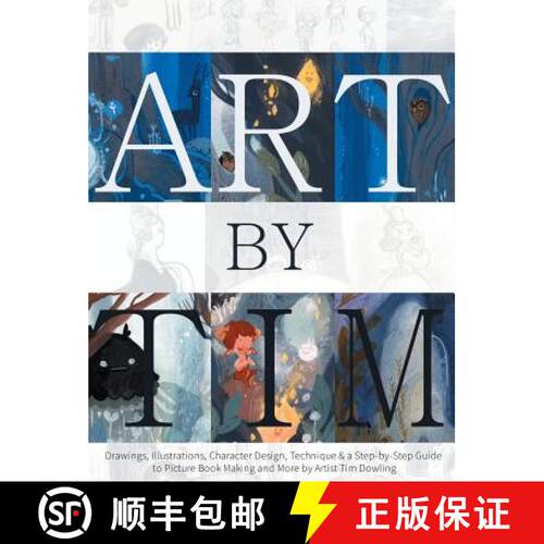 【3-4周达】精装 Art by Tim - Hardback: Drawings, Illustrations, Character Design, Technique & a Step-... [9783946610014]
