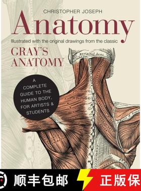 Anatomy: A Complete Guide to the Human Body, for Artists & Students [9781782401278]