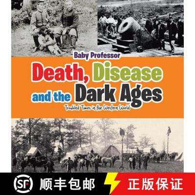 【3-4周达】Death, Disease and the Dark Ages: Troubled Times in the Western World [9781541902800]