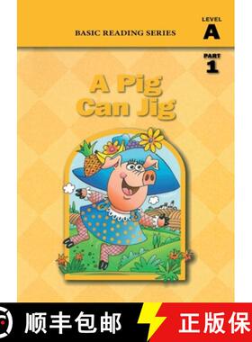 【3-4周达】A Pig Can Jig (Level A Part 1 Reader), Basic Reading Series: Classic Phonics Program for B... [9781937547103]