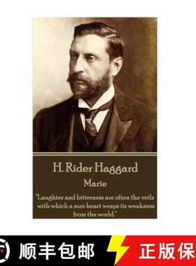 预订 H Rider Haggard - Marie: Laughter and bitterness are often the veils with which a sore heart wra... [9781785438363]
