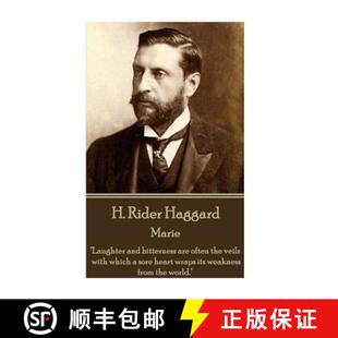 【3-4周达】H Rider Haggard - Marie: Laughter and bitterness are often the veils with which a sore hea... [9781785438363]