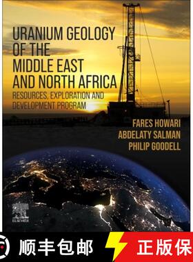 【3-4周达】Uranium Geology of the Middle East and North Africa: Resources, Exploration and Developmen... [9780323909921]
