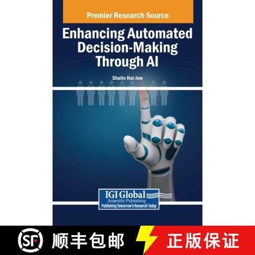 【3-4周达】精装 Enhancing Automated Decision-Making Through AI [9798369362303]
