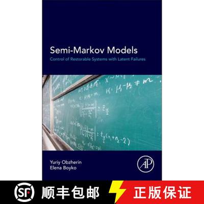 【3-4周达】Semi-Markov Models: Control of Restorable Systems with Latent Failures [9780128022122]