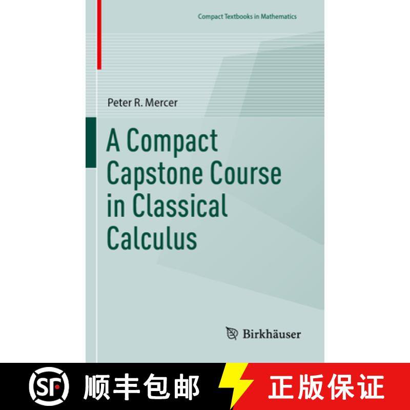 【3-4周达】A Compact Capstone Course in Classical Calculus [9783031439162]