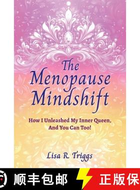 【3-4周达】The Menopause Mindshift: How I Unleashed My Inner Queen, And You Can Too! [9781069025418]