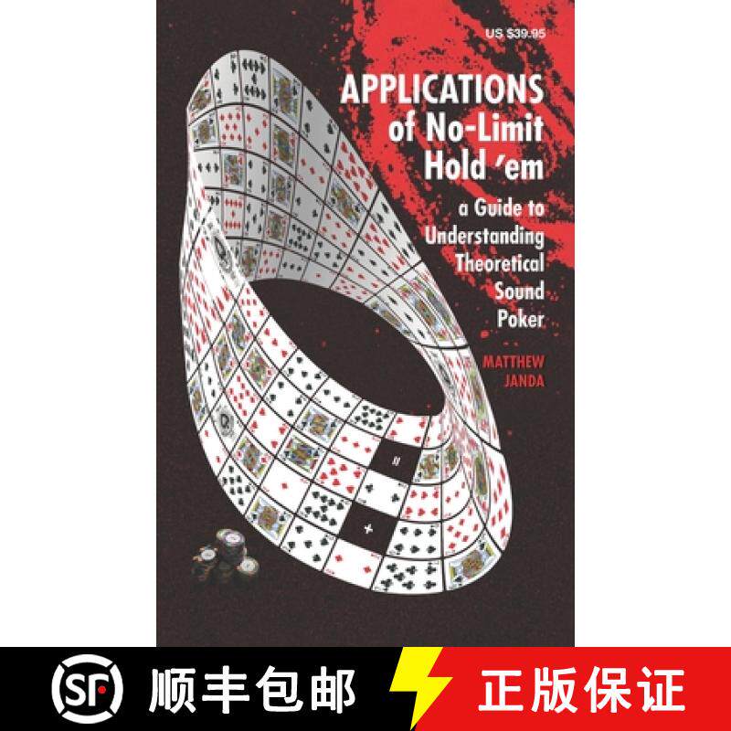 【3-4周达】Applications of No-Limit Hold 'em: A Guide to Understanding Theoretically Sound Poker [9781880685556]