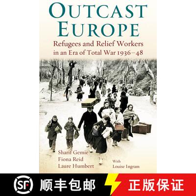 【3-4周达】精装 Outcast Europe: Refugees and Relief Workers in an Era of Total War 1936-48 [9781441115454]