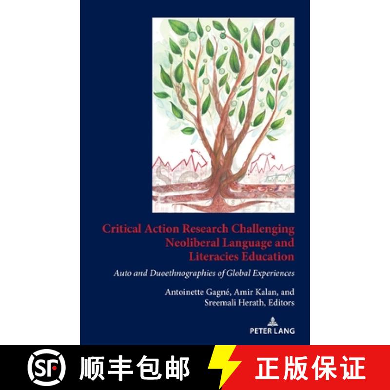 【2-3周达】Critical Action Research Challenging Neoliberal Language and Literacies Education : Auto a... [9781433194306]