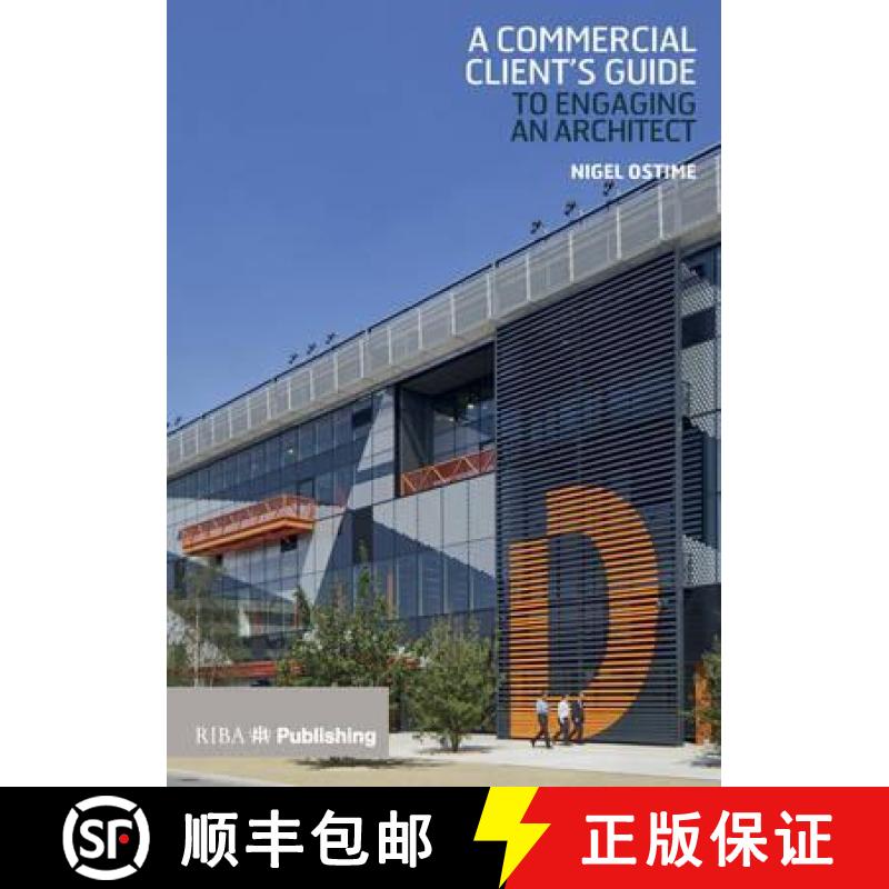 【3-4周达】A Commercial Client's Guide to Engaging an Architect [9781859468050]