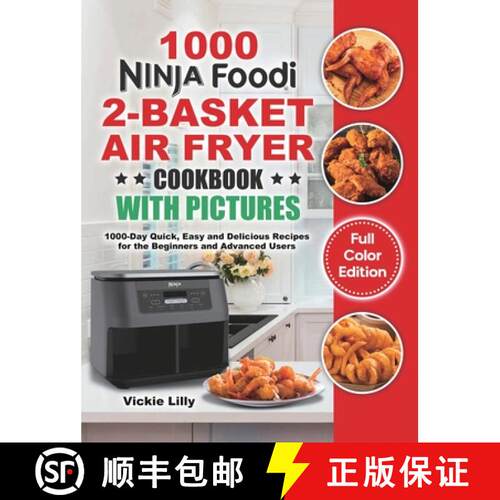 【3-4周达】精装 Ninja Foodi 2-Basket Air Fryer Cookbook with Pictures: 1000-Day Quick, Easy and Delic... [9781801215213]