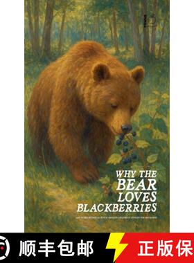 【3-4周达】Why the Bear Loves Blackberries And Other Bilingual Dutch-English Children's Stories for B... [9798230470434]