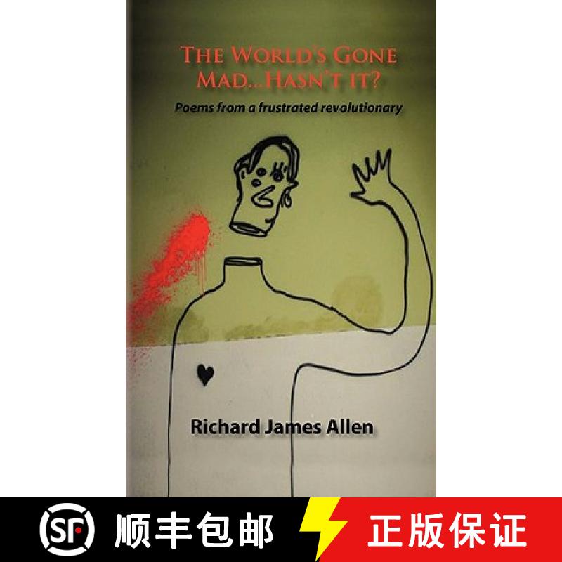 【3-4周达】World's Gone Mad, Hasn't It?: Poems from a Frustrated Revolutionary [9780956484406]