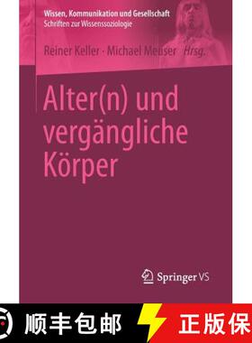 【3-4周达】Alter n und vergaengliche Koerper [9783658104191]