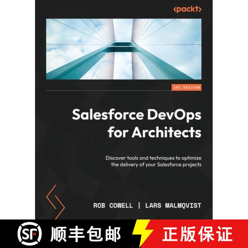 预订 Salesforce DevOps for Architects: Discover tools and techniques to optimize the delivery of your... [9781837636051]
