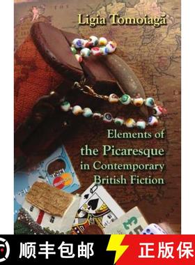 预订 Elements of the Picaresque in Contemporary British Fiction [9781443837774]