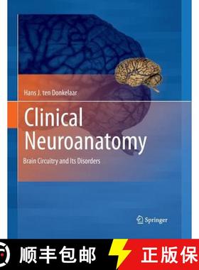 【3-4周达】Clinical Neuroanatomy : Brain Circuitry and Its Disorders [9783662505588]